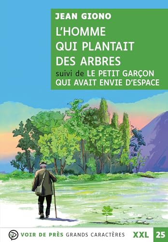 L'HOMME QUI PLANTAIT DES ARBRES (XXL CORPS 25): Grands caractères, édition accessible pour les malvoyants von VOIR DE PRES