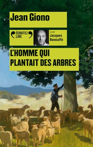 L'homme qui plantait des arbres L'homme qui plantait des arbres
