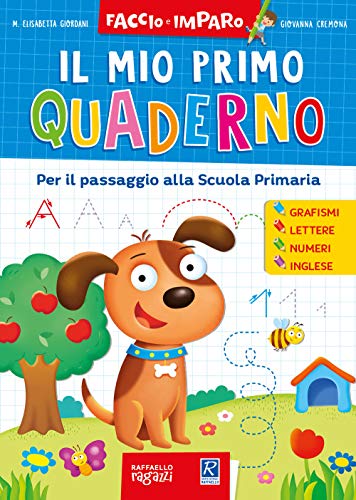 Giordani M. Elisabetta - Il Mio Primo Quaderno (1 BOOKS) (Faccio e imparo)