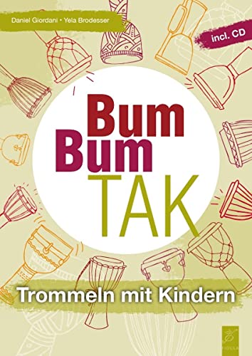 Bum Bum Tak: Trommeln mit Kindern