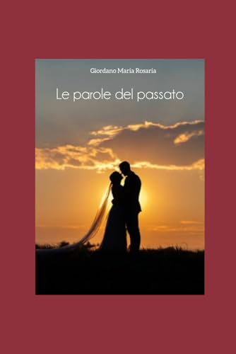 LE PAROLE DEL PASSATO von Independently published