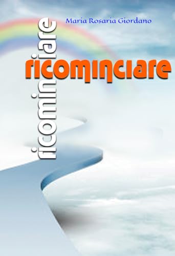 RICOMINCIARE von Independently published
