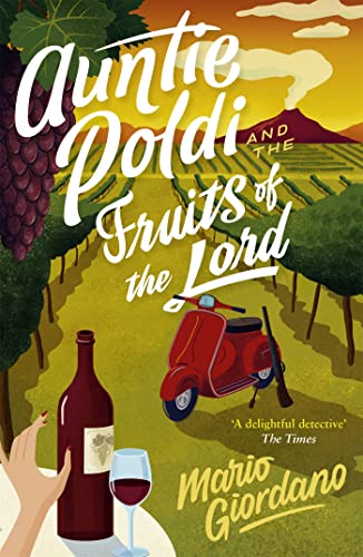 Auntie Poldi and the Fruits of the Lord: Auntie Poldi 2 von Hodder & Stoughton / John Murray