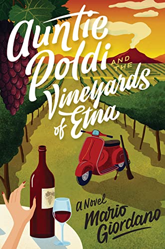 Auntie Poldi and the Vineyards of Etna (An Auntie Poldi Adventure)
