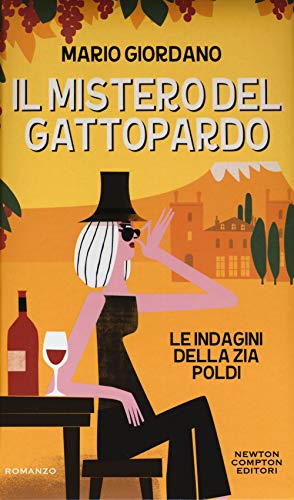 Il mistero del gattopardo. Le indagini della zia Poldi (Nuova narrativa Newton, Band 866)