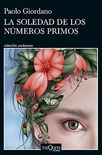 La soledad de los números primos (Andanzas) von Tusquets Editores S.A.