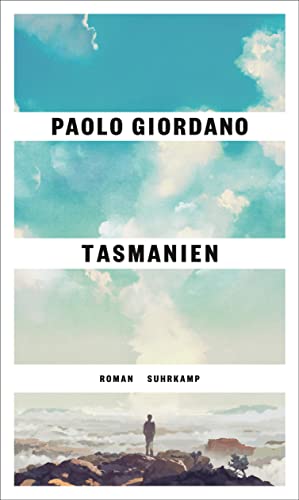 Tasmanien: Roman | Das Buch, das uns die Gegenwart erklärt | Das perfekte Geschenk zum Vatertag von Suhrkamp Verlag