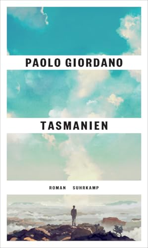 Tasmanien: Roman | Das Buch, das uns die Gegenwart erklärt | Das perfekte Geschenk zum Vatertag von Suhrkamp Verlag