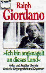 Ich bin angenagelt an dieses Land: Reden und Aufsätze über die deutsche Vergangenheit und Gegenwart (Knaur Taschenbücher. Sachbücher)