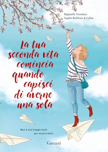 La tua seconda vita comincia quando capisci di averne una sola. Graphic novel (Edizioni speciali)