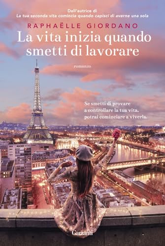 La vita inizia quando smetti di lavorare (Narratori moderni) von Garzanti