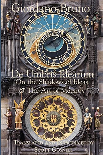 De Umbris Idearum: On the Shadows of Ideas (Collected Works of Giordano Bruno, Band 1) De Umbris Idearum: On the Shadows of Ideas (Collected Works of Giordano Bruno, Band 1)