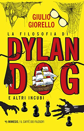 La filosofia di Dylan Dog e altri incubi (Il caffè dei filosofi) von Mimesis