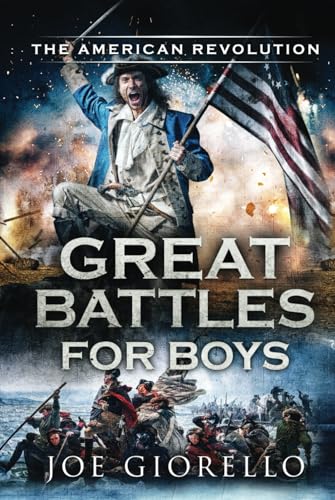 Great Battles for Boys The American Revolution von Wheelhouse Publishing
