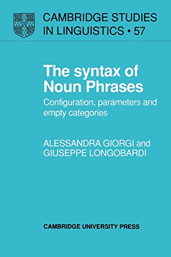 The Syntax of Noun Phrases: Configuration, Parameters and Empty Categories (Cambridge Studies in Linguistics, 57, Band 57) von Cambridge University Press