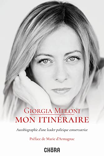 Mon itinéraire. Autobiographie d'une leader politique conservatrice von Chora