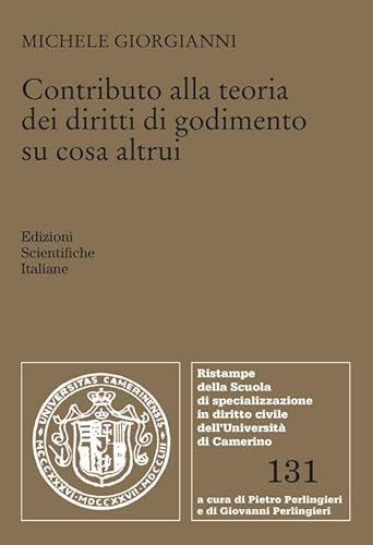 Contributo alla teoria dei diritti di godimento su cosa altrui Contributo alla teoria dei diritti di godimento su cosa altrui von Edizioni Scientifiche Italiane