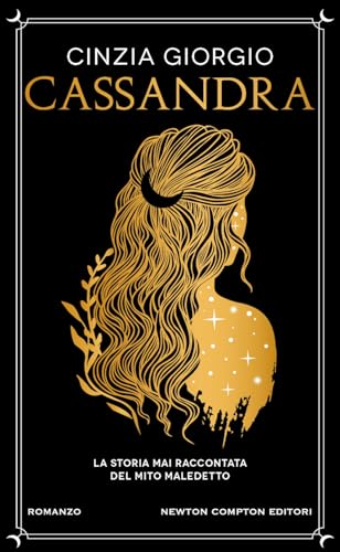 Cassandra (Gli insuperabili Gold) von Newton Compton Editori