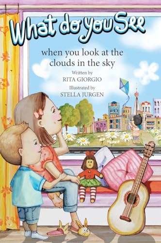 What Do You See: When You Look at the Clouds in the Sky von FriesenPress