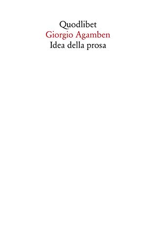 Idea della prosa (Saggi) Idea della prosa (Saggi)