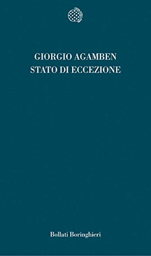 Lo stato di eccezione. Homo sacer (Temi) Lo stato di eccezione. Homo sacer (Temi) von Bollati Boringhieri