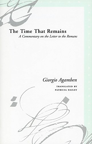 The Time That Remains: A Commentary on the Letter to the Romans (Meridian Series) von Stanford University Press