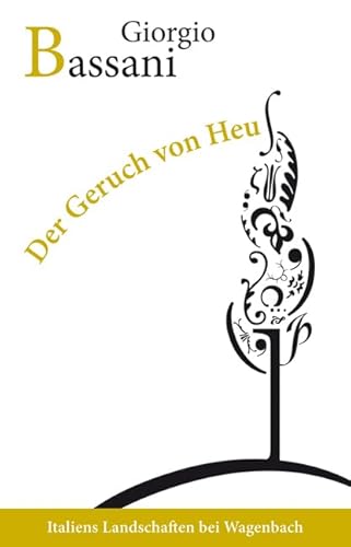 Der Geruch von Heu: Erzählungen (Wagenbachs andere Taschenbücher) von Wagenbach Klaus GmbH