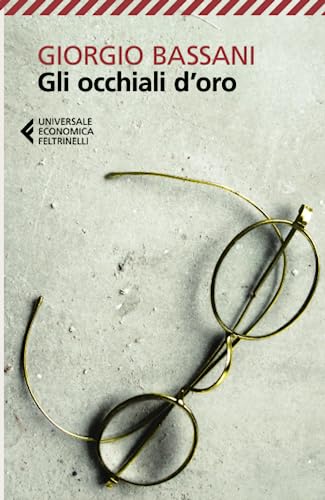 Gli occhiali d'oro (Universale economica, Band 8012) von Feltrinelli