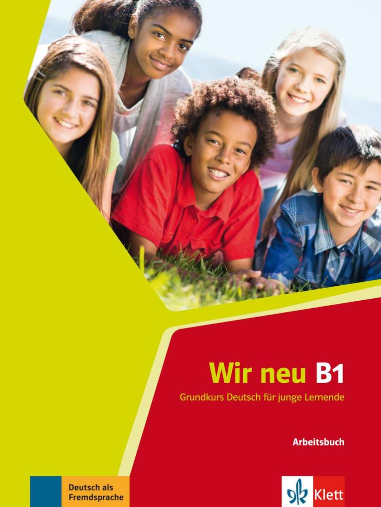 Wir neu B1 - Arbeitsbuch von Klett Sprachen GmbH