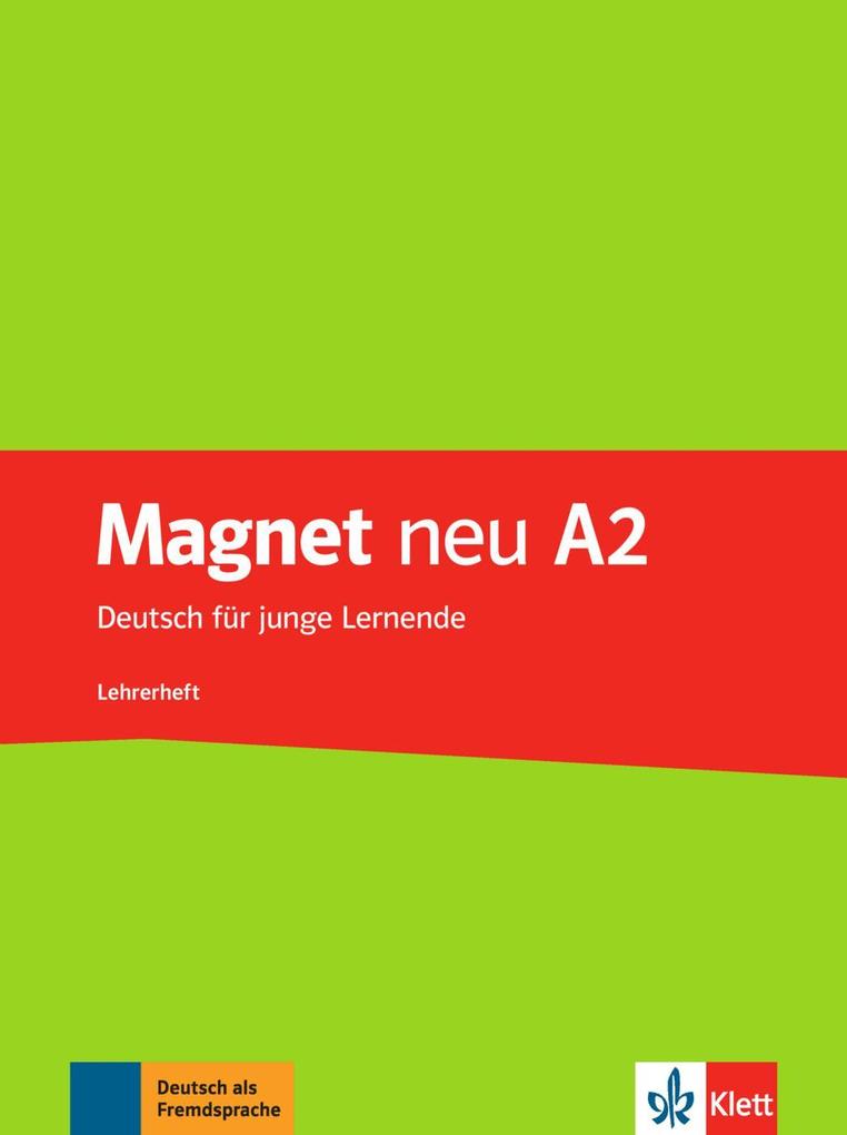 Magnet neu. Lehrerheft A2 von Klett Sprachen GmbH