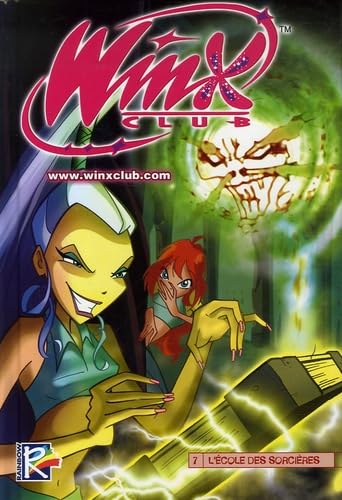 Winx Club, Tome 7 : L'école des sorcières
