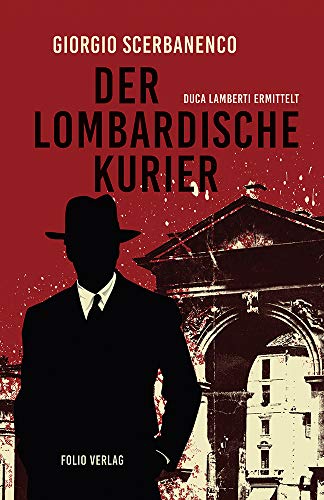Der lombardische Kurier: Duca Lamberti ermittelt