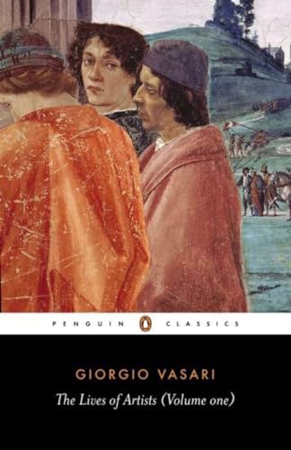 Lives of the Artists: Volume 1 (Lives of the Artists, 1) von Penguin Classics