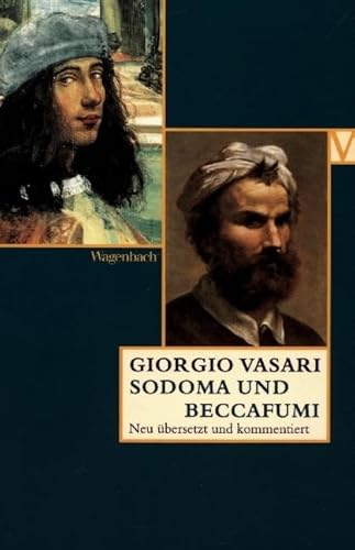 Sodoma und Beccafumi: Deutsche Erstausgabe (Vasari-Edition)