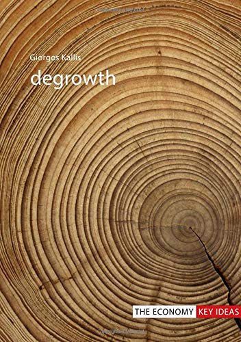 Degrowth (Economy: Key Ideas) von Agenda Publishing