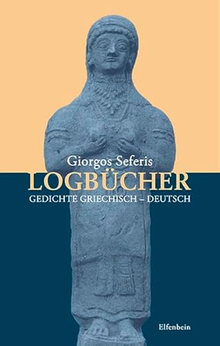 Logbücher: Gedichte. Griechisch - Deutsch (Kleine Griechische Bibliothek)