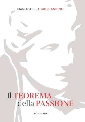 Il teorema della passione von Mondadori Electa