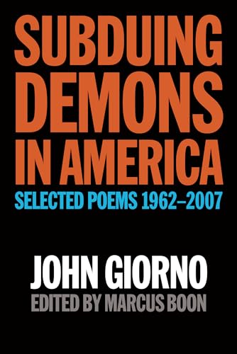 Subduing Demons in America: Selected Poems 1962-2007 Subduing Demons in America: Selected Poems 1962-2007