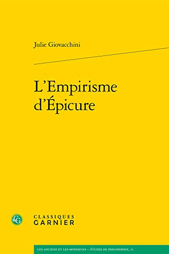 L'empirisme D'epicure (Les Anciens Et Les Modernes - Etudes De Philosophie, Band 11)