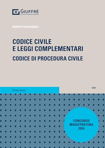Codice civile e leggi complementari. Codice di procedura civile. Concorso magistratura 2024 (Percorsi. Codici) von Giuffrè
