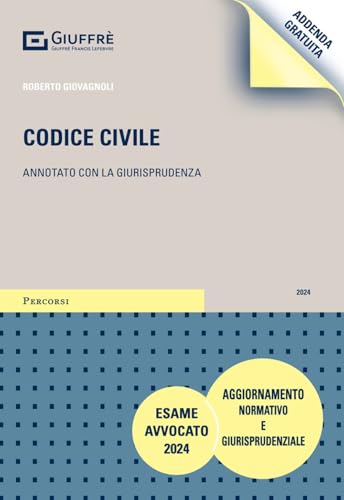 Codice civile. Annotato con la giurisprudenza. Addenda gratuita di aggiornamento von Giuffrè