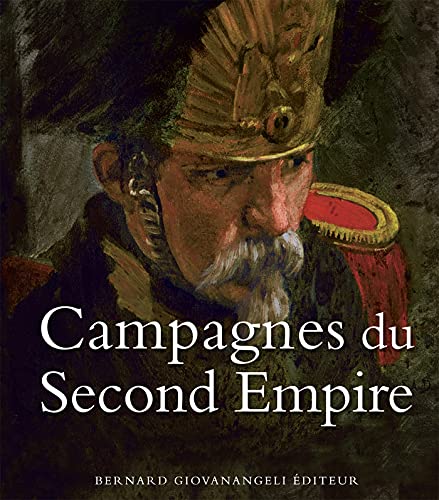 Campagnes du Second Empire von GIOVANANGELI
