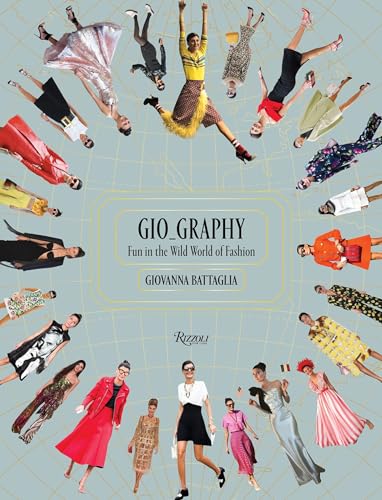Gio_Graphy: Fun in the Wild World of Fashion von Rizzoli