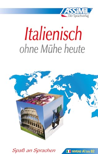 ASSiMiL Italienisch ohne Mühe heute - Lehrbuch - Niveau A1-B2: Selbstlernkurs in deutscher Sprache: Niveau A1 bis B2 (ASSiMiL Selbstlernkurs für Deutsche)
