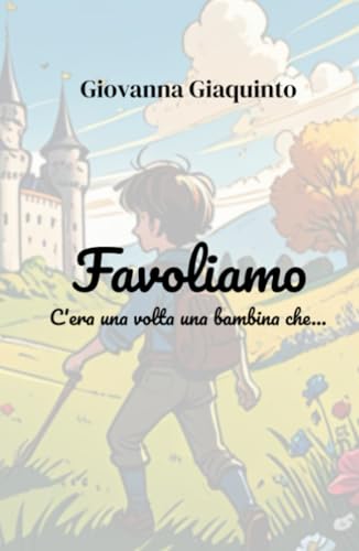 Favoliamo (La community di ilmiolibro.it) von ilmiolibro self publishing