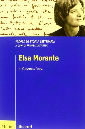 Elsa Morante. Profili di storia letteraria