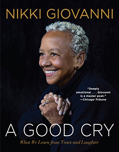 GOOD CRY: What We Learn from Tears and Laughter