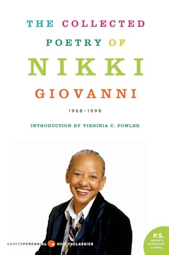 The Collected Poetry of Nikki Giovanni: 1968-1998 (P.S.) (Harper Perennial Modern Classics)