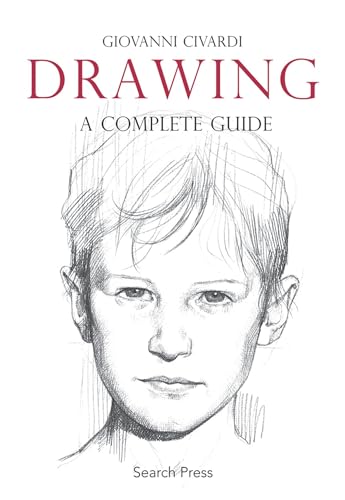 Drawing: The Complete Guide (Art of Drawing) von Search Press