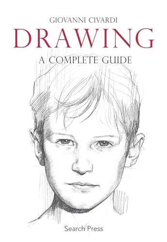 Drawing: The Complete Guide (Art of Drawing) von Search Press